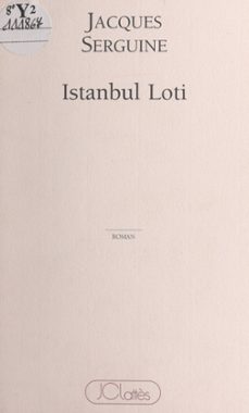 istanbul loti (ebook)-jacques serguine-9791037600097