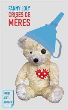 crises de mères (ebook)-fanny joly-9791094366097