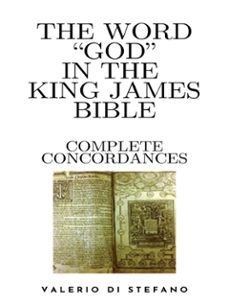 the word "god" in the king james bible - complete concordances and biblical key (ebook)-9791222798097