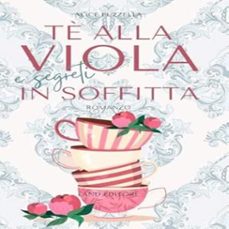 tè alla viola e segreti in soffitta (audiolibro)-alice buzzella-9791224062097