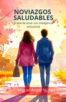 noviazgos saludables (ebook)-miguel ángel núñez-9791224452997