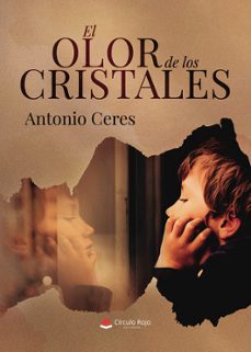 el olor de los cristales-antonio ceres-9791370239497
