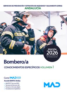 bombero / a. servicios de prevencion y extincion de incendios y s alvamento (speis) andalucia. temario conocimientos especificos volumen 1-9791370286897