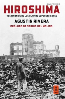 hiroshima. testimonios de los ultimos supervivientes-agustin rivera-9791387534097