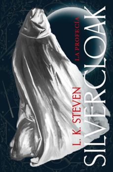 silvercloak: la profecia (ebook)-l. k. steven-9791387557997