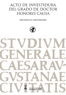 acto de investidura del grado de doctor honoris causa shoshana gr ossbard-shoshana grossbard-9791387705497