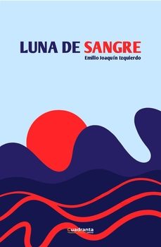 luna de sangre-emilio joaquin izquierdo-9791387773397