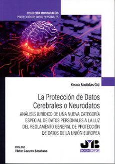 la proteccion de datos cerebrales o neurodatos-yasna bastidas cid-9791387828097