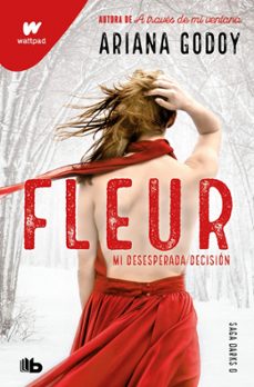 fleur. mi desesperada decision (edicion revisada por la autora) ( darks 0)-ariana godoy-9791387871697