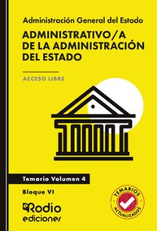 administrativo a de la administracion del estado. temario. volume n 4. bloque vi. acceso libre-ediciones rodio-9791387943097