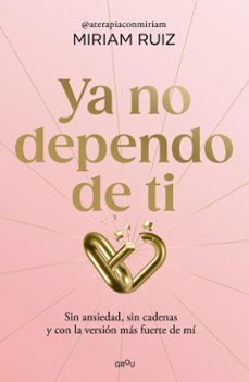 ya no dependo de ti (ebook)-miriam ruiz-9791387972097