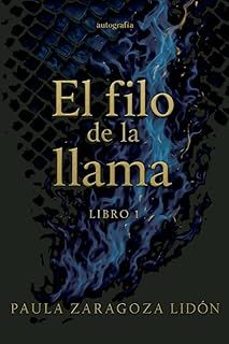 el filo de la llama. libro 1-paula zaragoza lidon-9791387997397