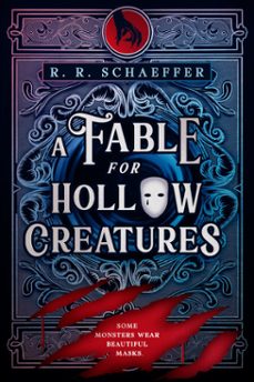 a fable for hollow creatures (ebook)-r. r. schaeffer-9798217190997