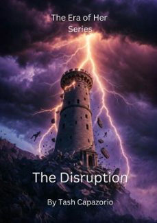 the disruption (ebook)-tash capazorio-9798224565597