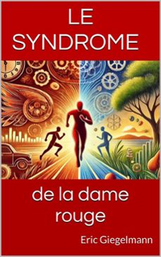 le syndrome de la dame rouge (ebook)-eric giegelmann-9798227275097