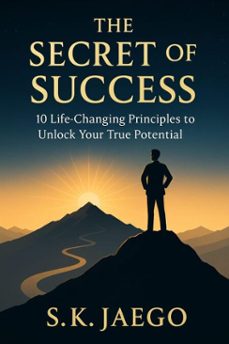 the secret of success:unlock the real power behind every achievement (ebook)-vijay kasaudhan-9798231418497
