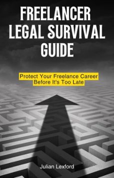 freelancer legal survival guide (ebook)-julian lexford-9798231577897