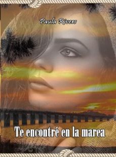 te encontre en la marea (ebook)-paula rivers-9798231653997
