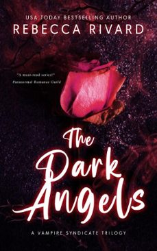 the dark angels: a vampire syndicate trilogy (ebook)-rebecca rivard-9798231657797