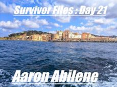 survivor files : day 21 (ebook)-aaron abilene-9798231941797