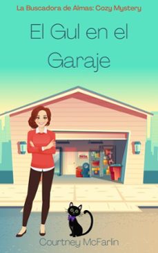 el gul en el garaje (ebook)-courtney mcfarlin-9798232242497