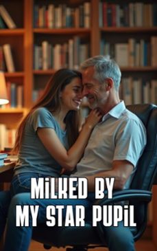 milked by my star pupil (ebook)-victoria bennett-9798232504397