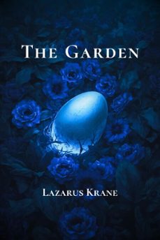 the garden (ebook)-lazarus krane-9798233415197