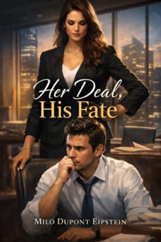 her deal, his fate (ebook)-milo dupont eipstein-9798233692697