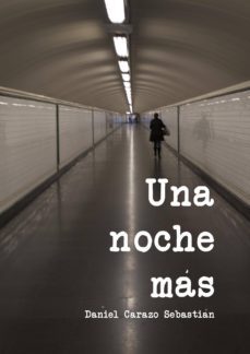 una noche mas (ebook)-daniel carazo sebastian-cdlap00011497