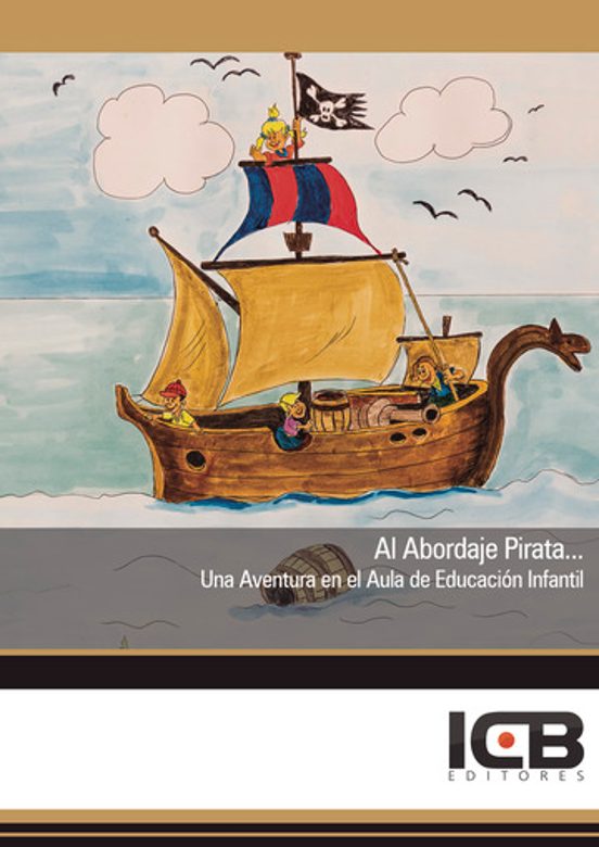 Portada de Al Abordaje Pirata... Una Aventura En El Aula De Educación Infantil