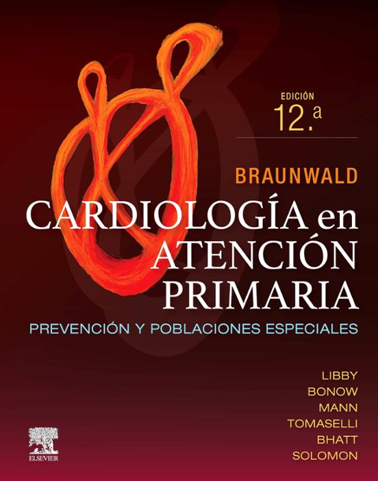 Portada de Braunwald. Cardiología en atención primaria: prevención y poblaciones especiales
