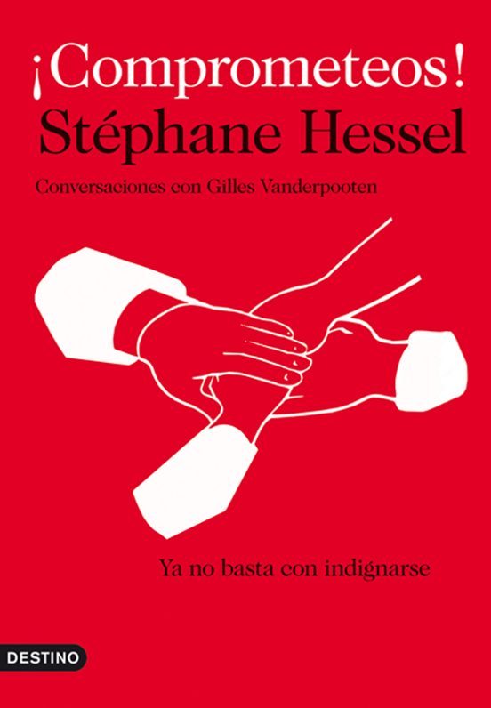 Portada de Comprometeos!: ya no basta con indignarse. Conversaciones con Gilles Vanderpooten