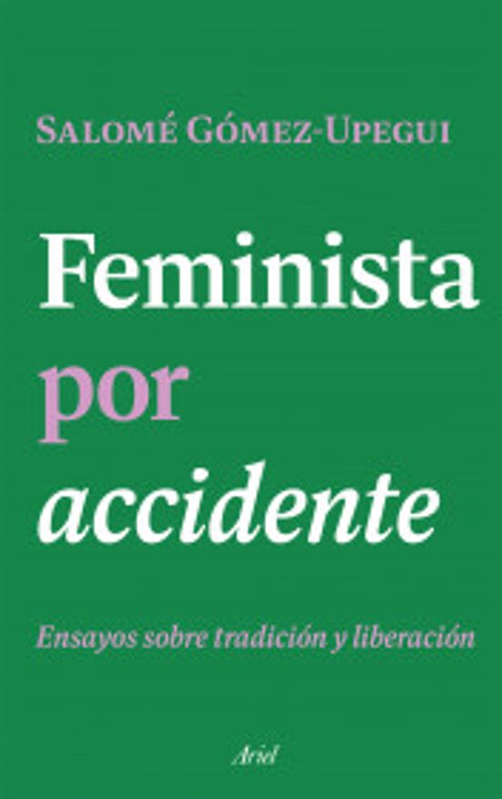 Portada de Feminista Por Accidente