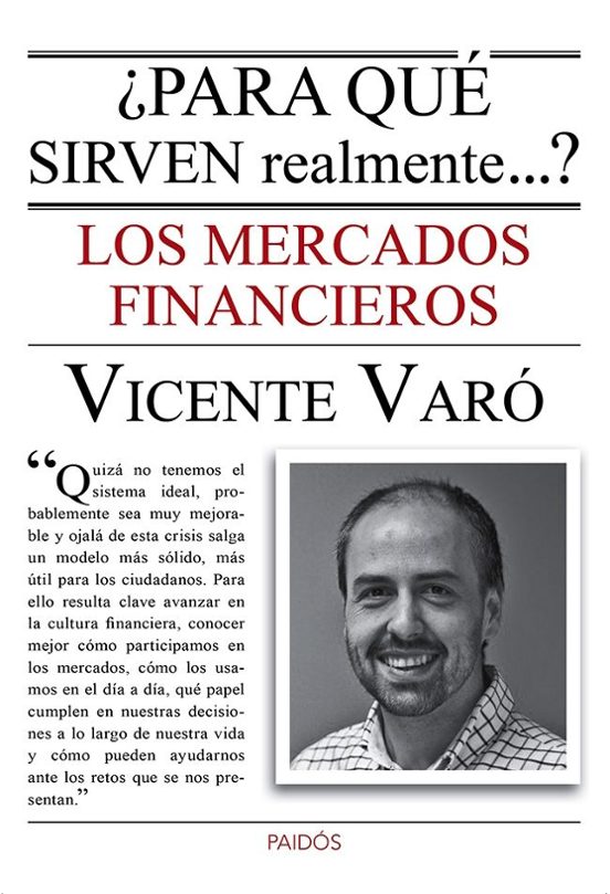 Portada de Para Qué Sirven Realmente Los Mercados Financieros?