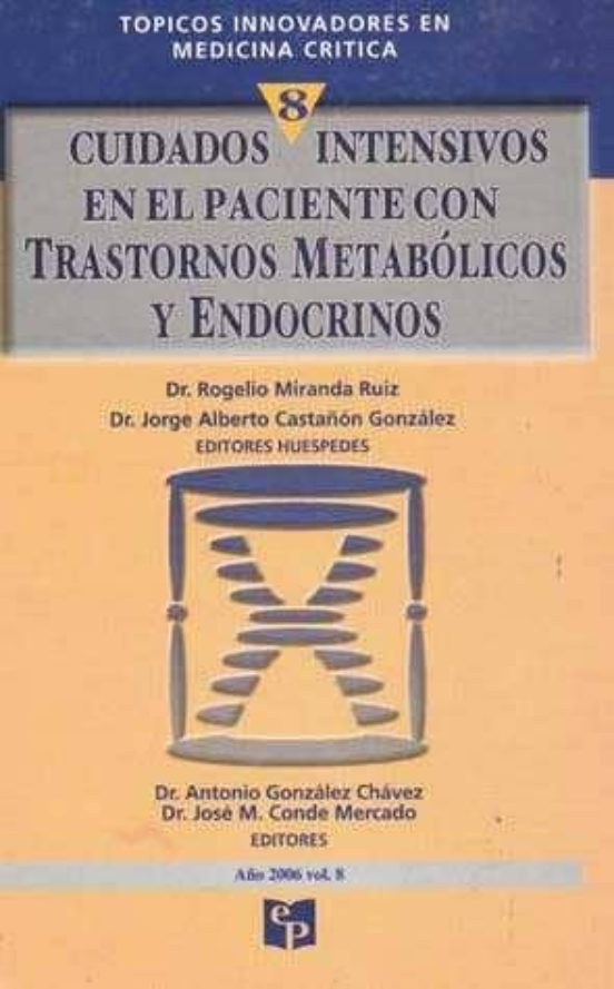 Portada de TOPICOS INNOVADORES EN MEDICIN CRITICA 8 Cuidados Intensivos En El Paciente Con Trastornos Metabólicos Y Endocrinos