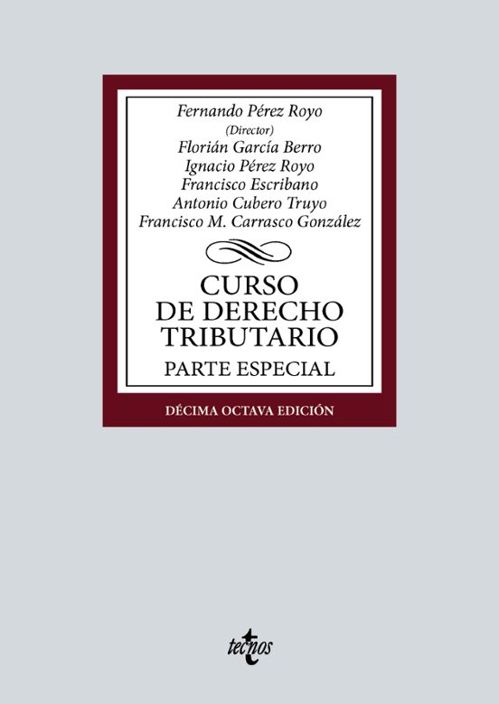 Pérez Royo. Curso de derecho tributario. Parte especial. Tecnos, 2024