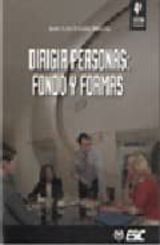 Portada de Dirigir Personas : Fondo Y Formas
