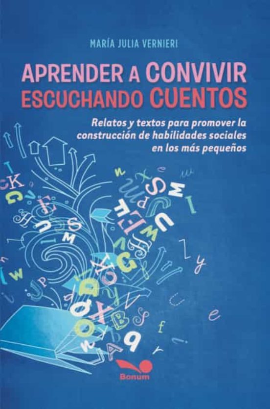 Portada de Aprender A Convivir Escuchando Cuentos: relatos y textos para promover la construcción de habilidades sociales en los más pequeños