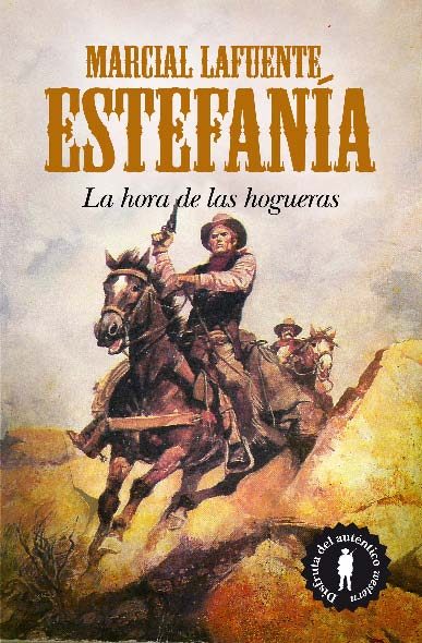 La Hora De Las Hogueras por Marcial Lafuente Estefania