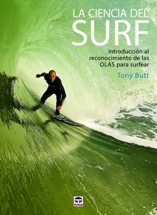La Ciencia Del Surf: Introduccion Al Reconocimiento De Las Olas Para Surfear por Desconocido