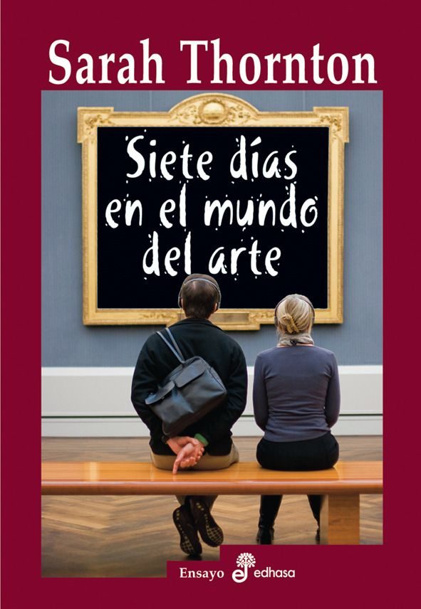 Siete Dias En El Mundo Del Arte por Sarah Horton