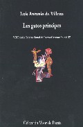 Los Gatos Principes: 1998-2001 (vii Premio Internacional De Poesi A Generacion Del 27) por Luis Antonio De Villena