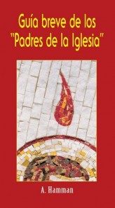 Guia Breve De Los Padres De La Iglesia por A. Hamman epub