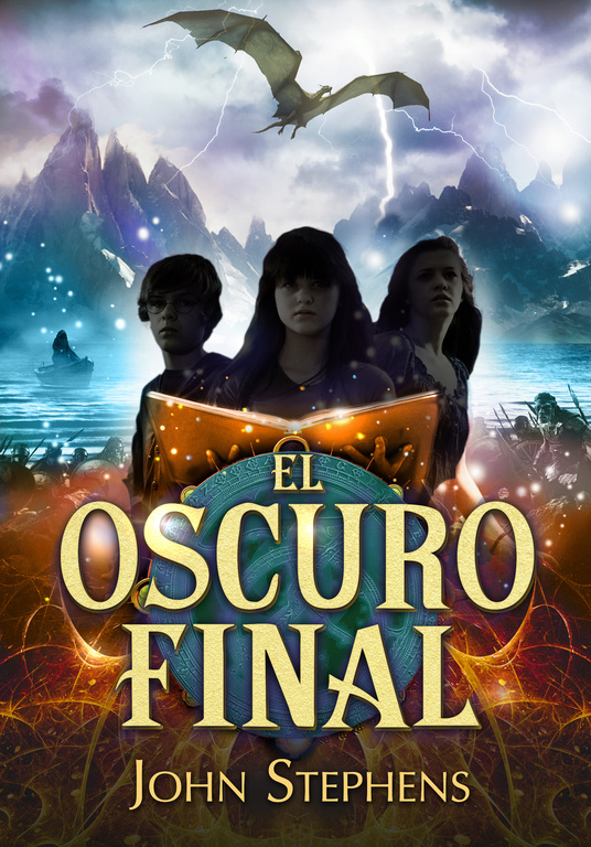 El Oscuro Final (los Libros De Los Origenes 3) por John Stephens