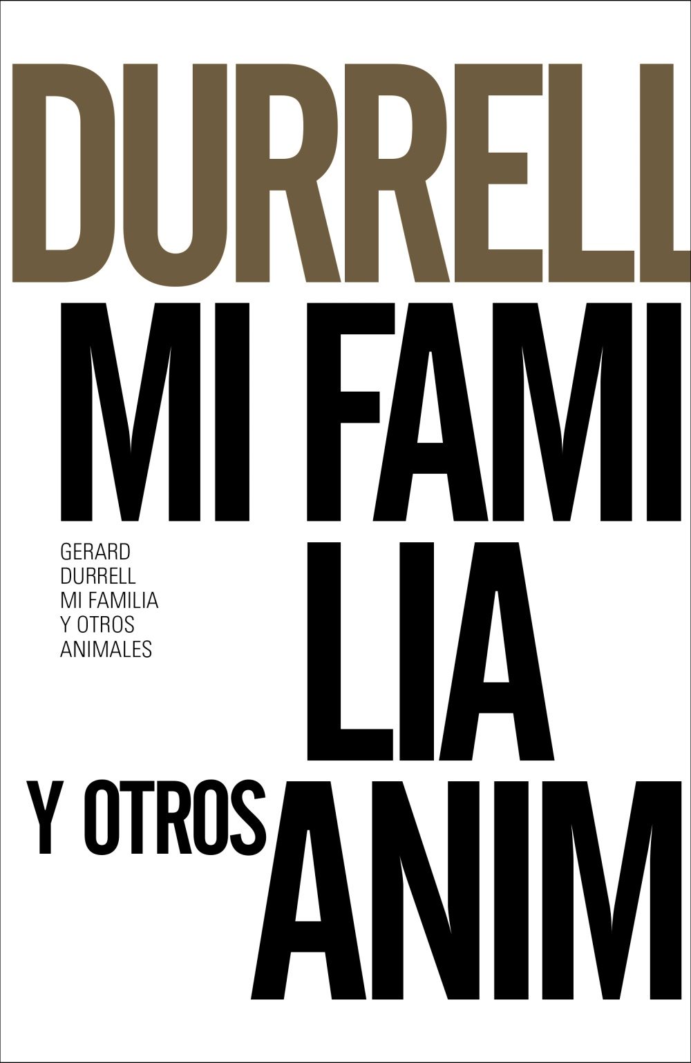 Mi Familia Y Otros Animales (ed. 50 Aniversario) por Gerald Durrell