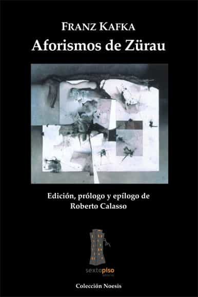 Aforismo De Zürau por Franz Kafka
