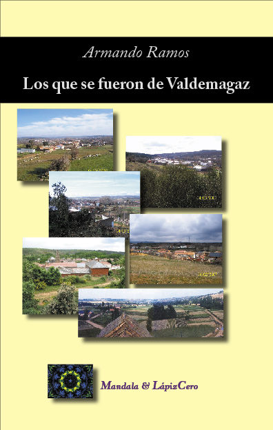 Los Que Se Fueron De Valdemagaz por Armando Ramos