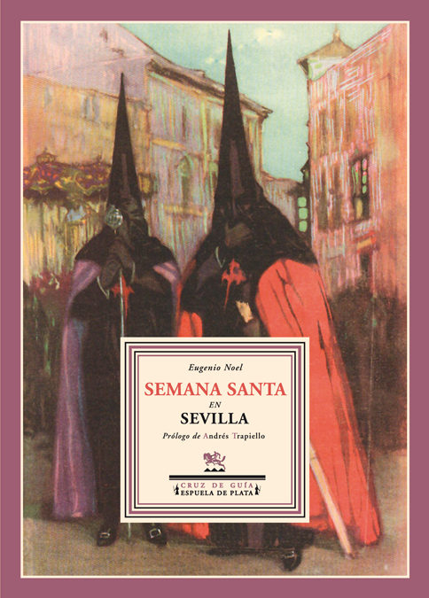 Semana Santa En Sevilla por Eugenio Noel