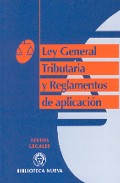 Ley General Tributaria Y Reglamentos De Aplicacion por Vv.aa.