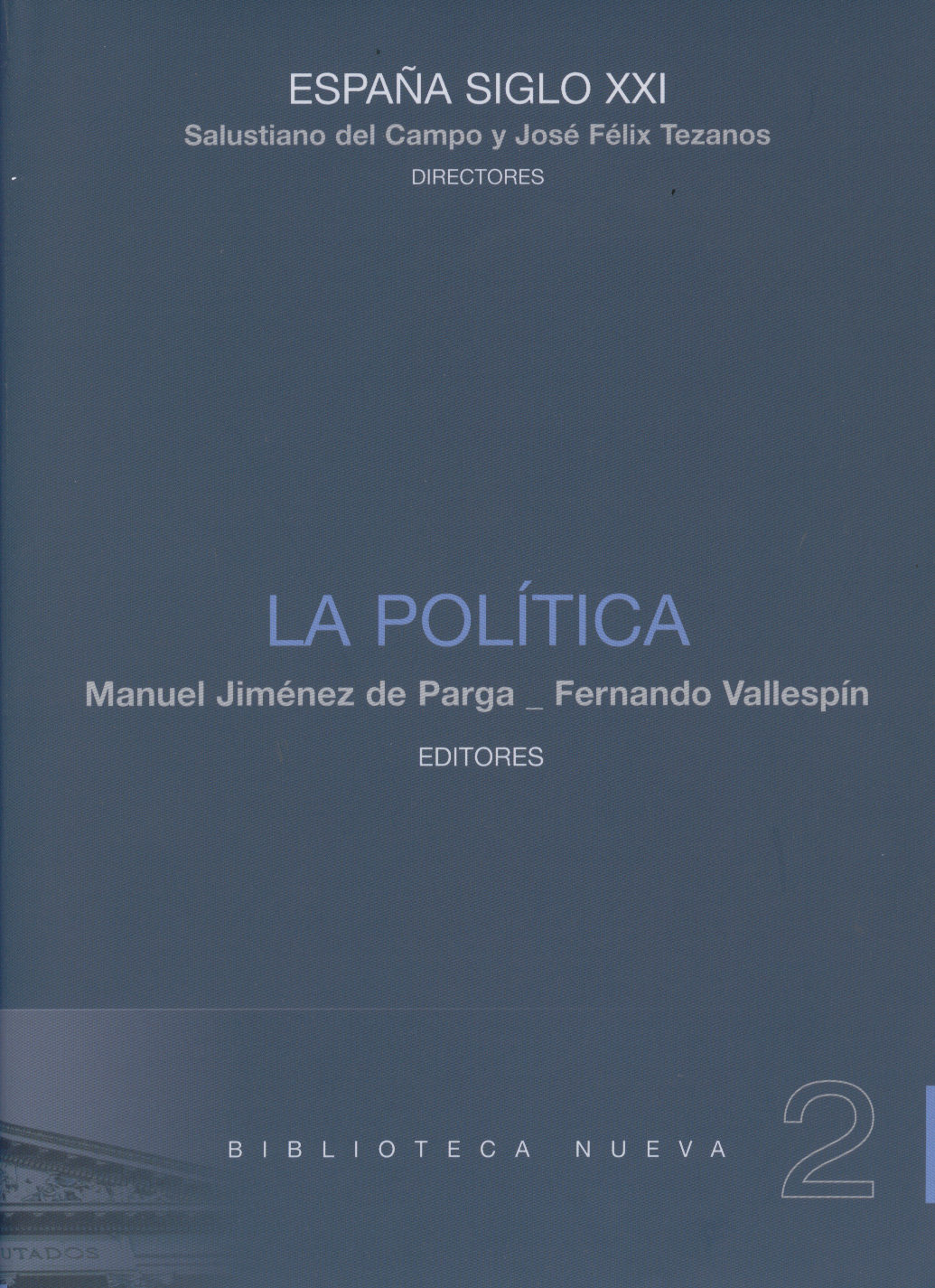La Politica (españa Siglo Xxi. Vol. 2) por Fernando Vallespin;
Manuel Jimenez De Parga